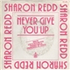 Sharon Redd - Never Give You Up / In The Name Of Love